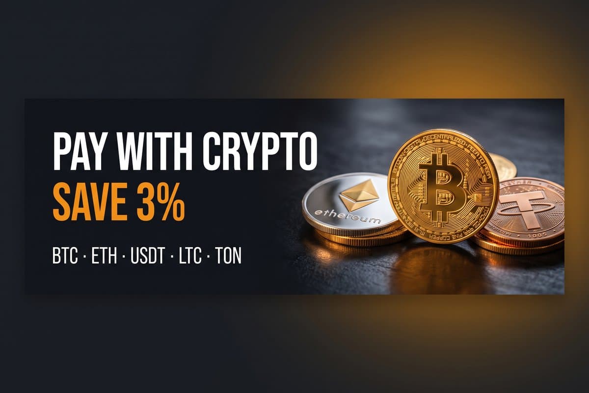 Pay with crypto and save 3% — BTC, ETH, USDT, LTC, TON