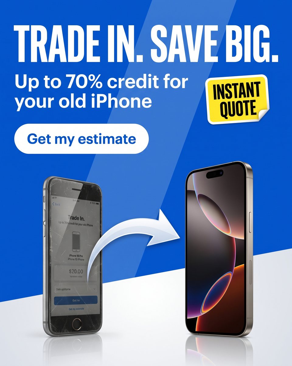 Trade in. Save big. Get up to 70% credit for your old iPhone — instant quote
